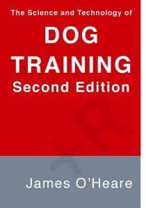 The Science and Technology of Dog Training Second Edition