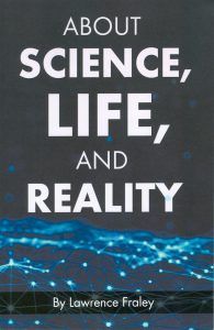 About Science, Life, and Reality