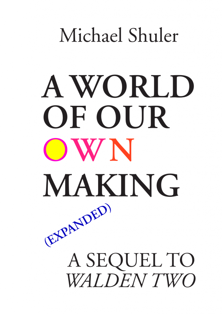 World of Our Own Making (Expanded)