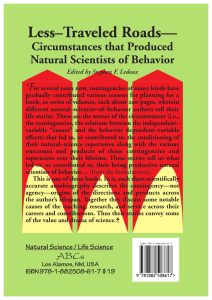 Less–Traveled Roads—Circumstances that Produced Natural Scientists of Behavior